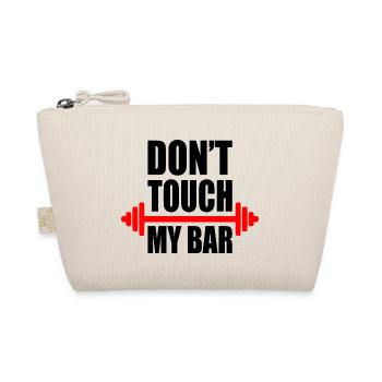 Dont touch my bar - Bio-Täschchen - Natur - Vorne