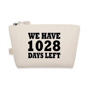 we have 1028 days left - Trousse biologique - nature - Devant