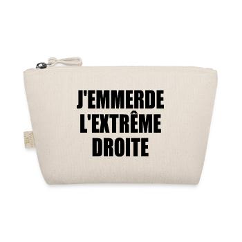 j'emmerde l'extreme droite - Trousse biologique - nature - Devant