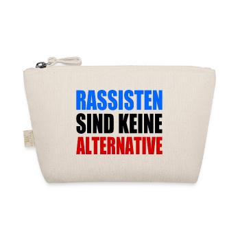 rassisten sind keine alternative - Bio-Täschchen - Natur - Vorne