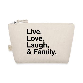 live love laugh and family - Organic Pouch - nature - Front