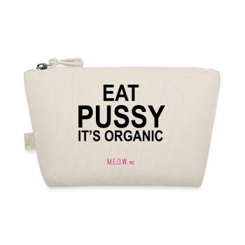 Eat Pussy - It's Organic - Organic Pouch - nature - Front