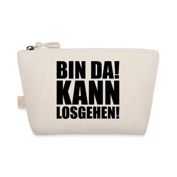 Bin da kann losgehen - Bio-Täschchen - Natur - Vorne