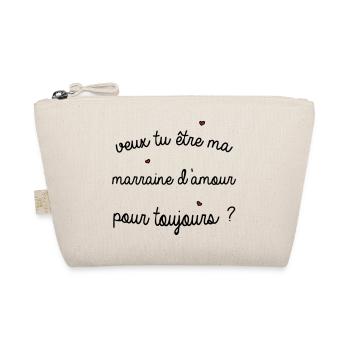 veux tu etre ma marraine d amour pour toujours 2 - Trousse biologique - nature - Devant