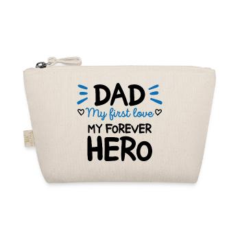 Dad My first love My forever hero Cadeau Papa - Trousse biologique - nature - Devant