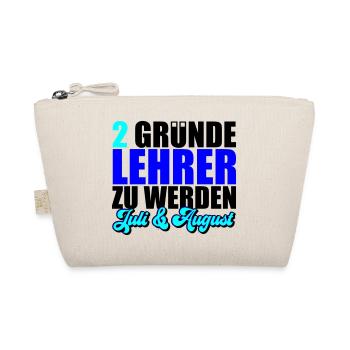 2 Gründe Lehrer zu werden | Farben änderbar - Bio-Täschchen - Natur - Vorne
