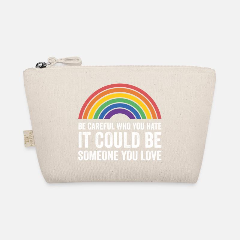 LGBT Pride Month - Be Careful Who You Hate Organic Pouch