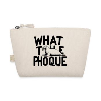 "What The Phoque" - Jeu de Mots Humoristique - Trousse biologique - nature - Devant