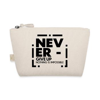Never give up nothing is impossible - Organic Pouch - nature - Front
