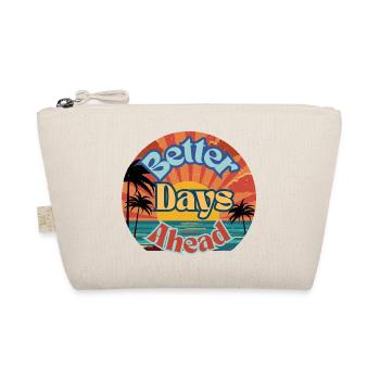 Better Days Ahead Retro Sunrise Motivational - Organic Pouch - nature - Front