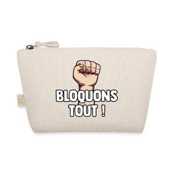 Bloquons Tout ! Mouvement Blocage du 10 Septembre - Trousse biologique - nature - Devant