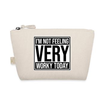 I'm Not Feeling Very Worky Today Faul Arbeit Humor - Bio-Täschchen - Natur - Vorne