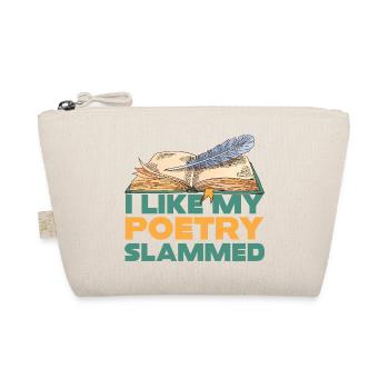 I Like My Poetry Slammed - Organic Pouch - nature - Front