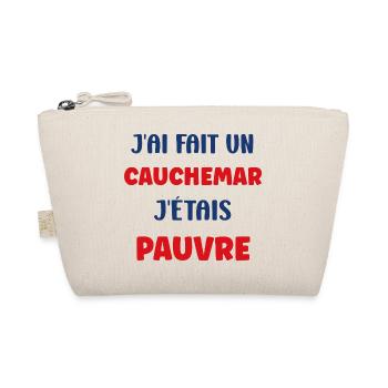 I had a nightmare, I was poor - Organic Pouch - nature - Front