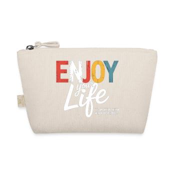 Enjoy Your Life – Be Grateful With What You have. - Organic Pouch - nature - Front