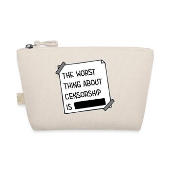 The Worst Thing About Censorship Is Funny Irony - Organic Pouch - nature - Front