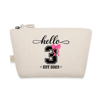 Hello 3 Est 2023 Girls Birthday Design - Organic Pouch - nature - Front