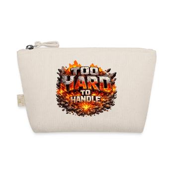 Too Hard To Handle - Organic Pouch - nature - Front