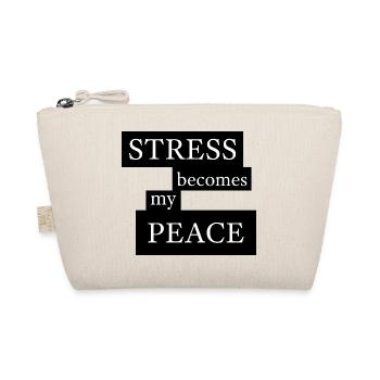 Stress Becomes My Peace - Organic Pouch - nature - Front