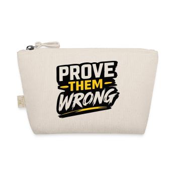Prove Them Wrong - Organic Pouch - nature - Front