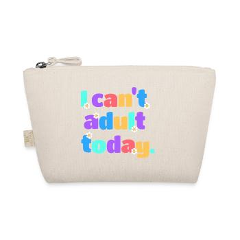 I Can't Adult Today Lustig Retro Spruch Geschenk - Bio-Täschchen - Natur - Vorne