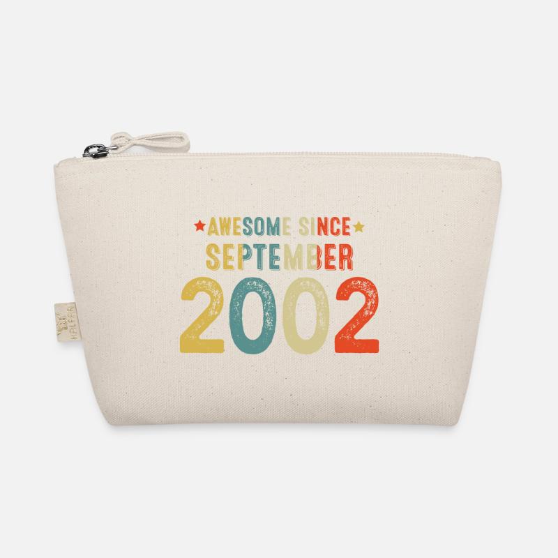 September 2002 - 20th birthday gift. Awesome. Organic Pouch
