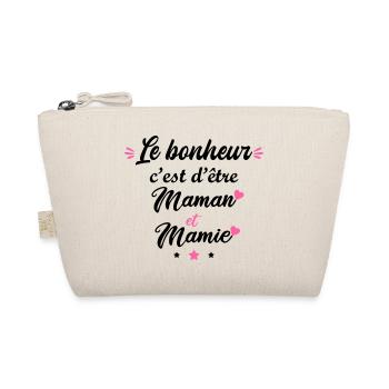 Le bonheur c' est d'être maman et mamie, mère - Trousse biologique - nature - Devant