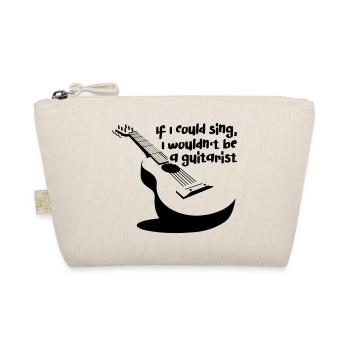 If i could sing i would not be a guitarist - Bio-Täschchen - Natur - Vorne