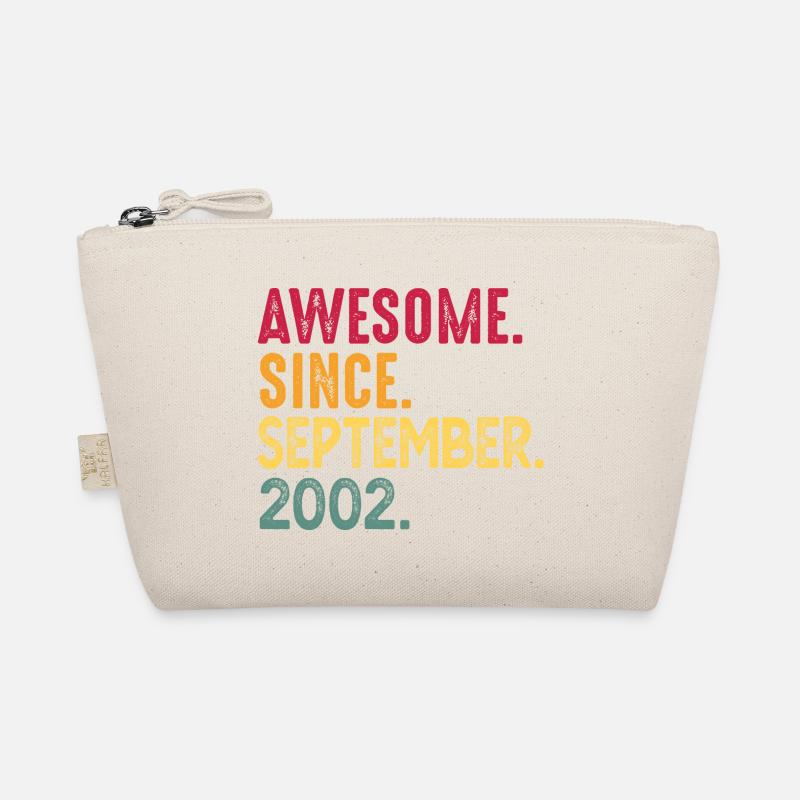 September 2002 - 20th birthday gift. Awesome. Organic Pouch
