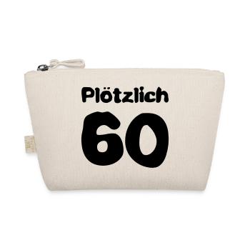 Plötzlich 60 Jahre - Bio-Täschchen - Natur - Vorne
