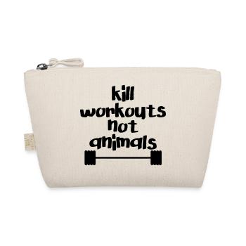 Kill workouts - not animals - Organic Pouch - nature - Front