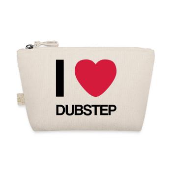 I LOVE DUBSTEP- Geschenk Idee - Bio-Täschchen - Natur - Vorne