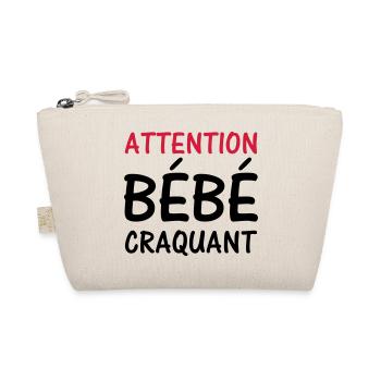 Attention BEBE craquant ! - Trousse biologique - nature - Devant