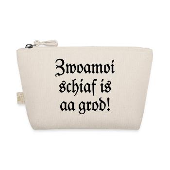 Zwoamoi schiaf is aa grod! Handwerker Spruch - Bio-Täschchen - Natur - Vorne