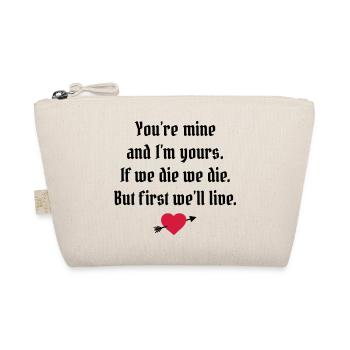 declaration of love - if we die we die - Organic Pouch - nature - Front