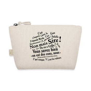 Sire, on en a Gros, gros salsifis, j'réponds merde - Trousse biologique - nature - Devant
