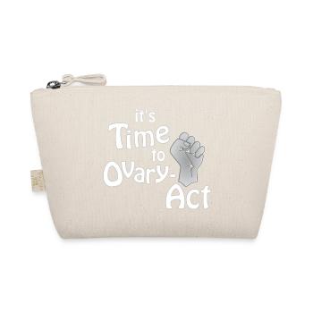 il est temps d’aller à l’ovaire-Act_weiss - Trousse biologique - nature - Devant