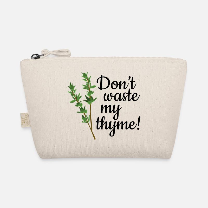 Don't Waste My Thyme - Bio-Täschchen - Natur