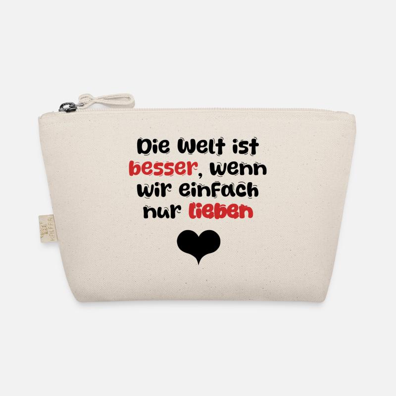 Die Welt ist besser, wenn wir einfach lieben - Bio-Täschchen - Natur