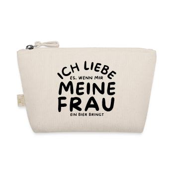 Ich liebe es wenn mir meine Frau ein Bier bringt - Bio-Täschchen - Natur - Vorne