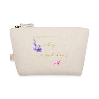 today is a good day - Organic Pouch - nature - Front