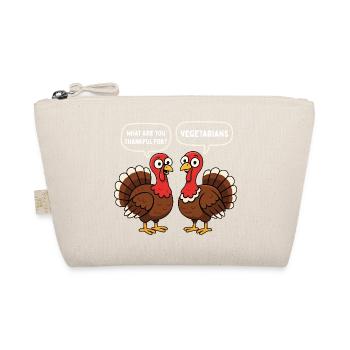 What Are You Thankful For Vegetarians Funny - Organic Pouch - nature - Front