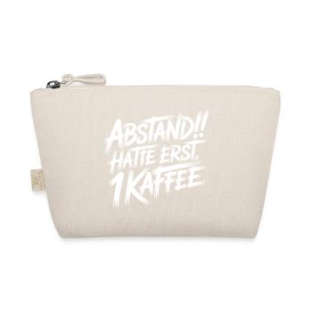 ABSTAND! Ich hatte erst einen Kaffee - Bio-Täschchen - Natur - Vorne