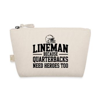 Lineman Because Quarterbacks Need Heroes Too - Organic Pouch - nature - Front