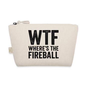 WTF Where's The Fireball Humor Spruch - Bio-Täschchen - Natur - Vorne