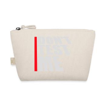 Ne me teste pas coquine, citation drôle de logo - Trousse biologique - nature - Devant