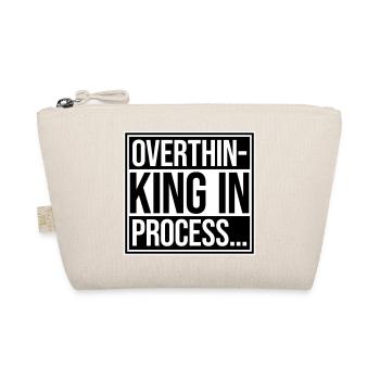 Overthinking In Process Funny Brooding Saying Logo - Organic Pouch - nature - Front