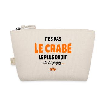 T’es pas le crabe le plus droit de la plage, vanne - Trousse biologique - nature - Devant