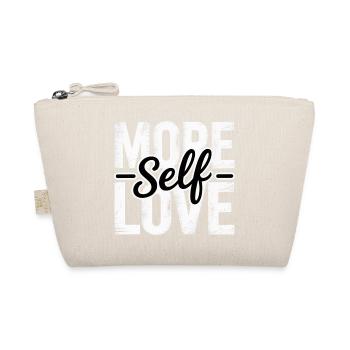 More Love Self Love Typography - Organic Pouch - nature - Front