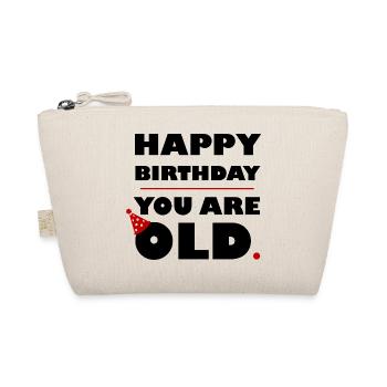 HERZLICHEN GLÜCKWUNSCH ZUM GEBURTSTAG, DU BIST ALT - SCHWARZ - Bio-Täschchen - Natur - Vorne